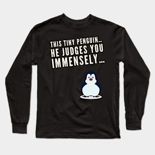 Judging Penguin Long Sleeve T-Shirt